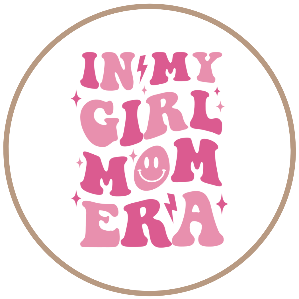 Girl Mom Era