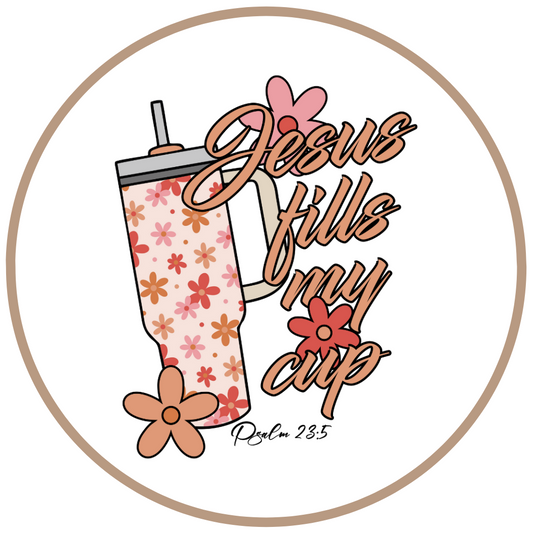 Jesus Fills My Cup