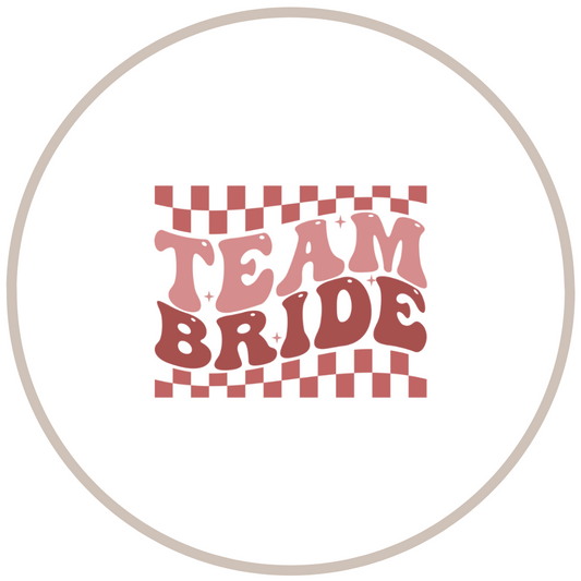 Team Bride