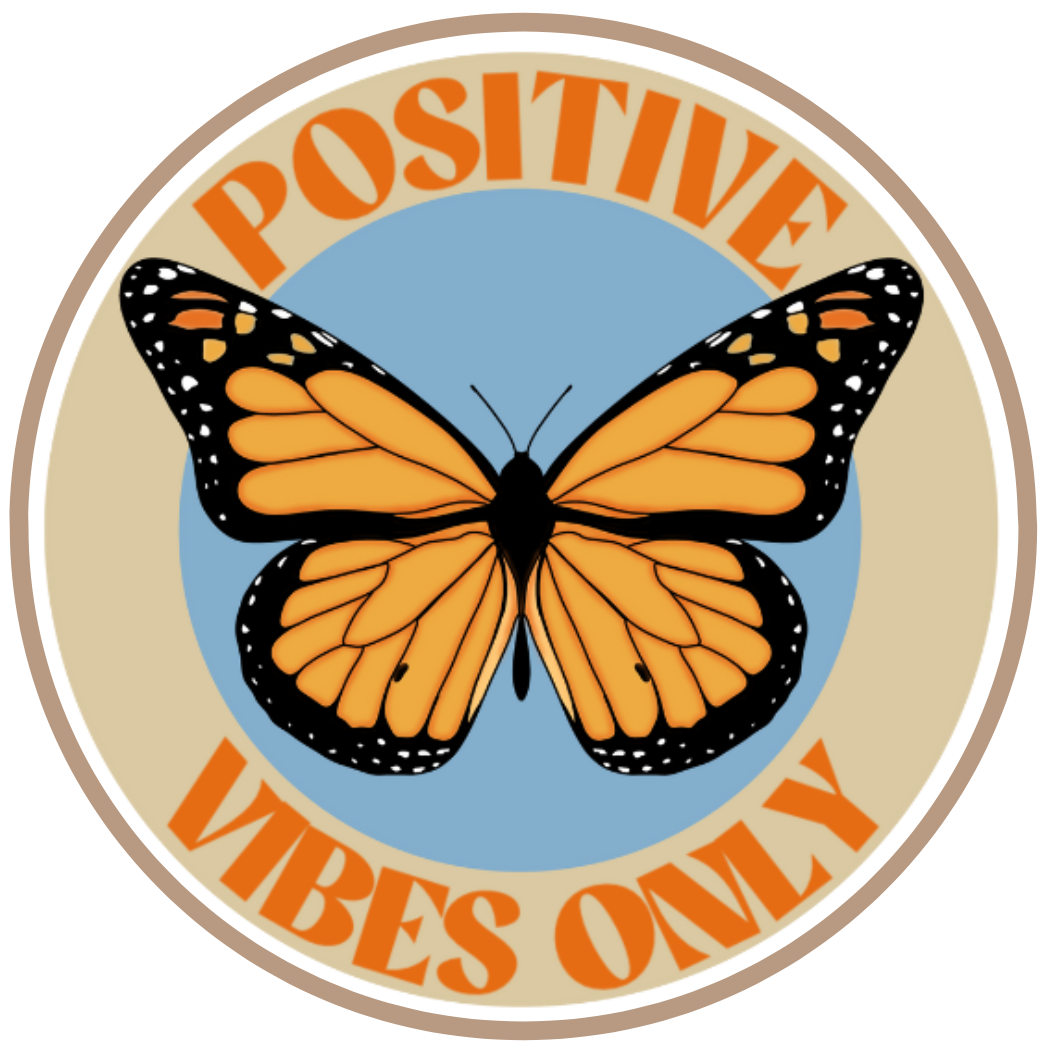 Positive Vibes Only