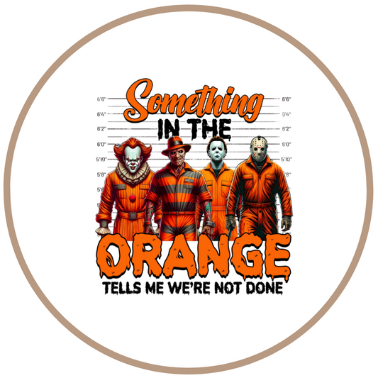 Something In The Orange